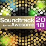 Soundtrack for an Awesome 2018 - Sreerama Chandra Song Download